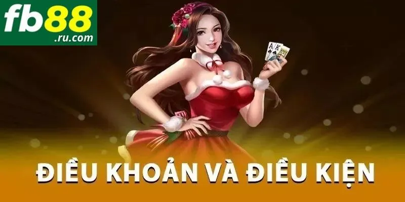 Điều khoản điều kiện FB88 đóng vai trò quan trọng