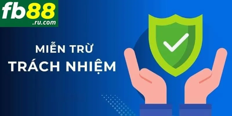 Người chơi cần tìm hiểu chi tiết các quy định miễn trừ trách nhiệm